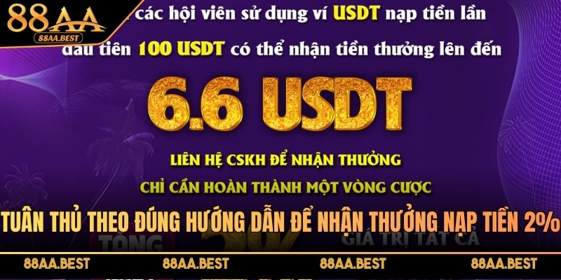Khuyến Mãi Nạp Tiền Bằng USDT 88AA - Hoàn Trả 2% 3 Hướng dẫn mua USDT để nhận khuyến mãi nạp tiền tại 88AA